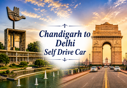 Chandigarh to Delhi Self Drive Car